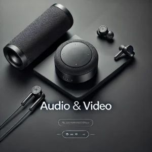 Audio & Video
